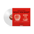 Single “What You Want" Feat. Justice clear 33rpm vinyl